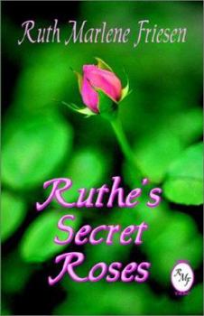Paperback Ruthe's Secret Roses Book