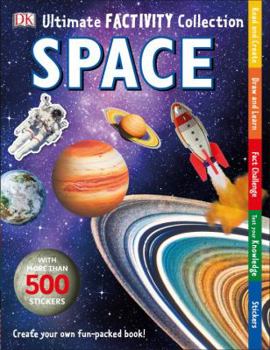 Paperback Ultimate Factivity Collection: Space: Create Your Own Fun-Packed Book! Book