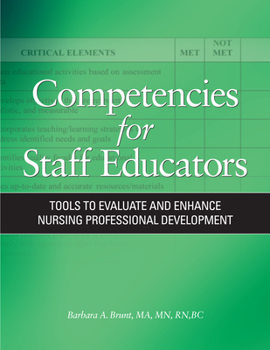 Paperback Competencies for Staff Educators: Tools to Evaluate and Enhance Nursing Professional Development [With CD-ROM] Book