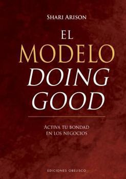 Paperback El Modelo Doing Good [Spanish] Book