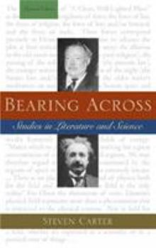 Paperback Bearing Across: Studies in Literature and Science Book