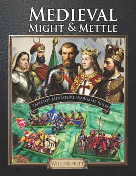 Paperback Might & Mettle: Rules for Medieval Tabletop Miniature Battles Book