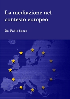 Paperback La mediazione nel contesto europeo [Italian] Book