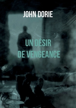 Paperback Un Désir de vengeance [French] Book