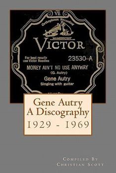 Paperback Gene Autry A Discography 1929 - 1969 Book