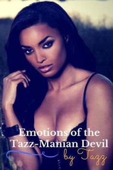 Paperback The Emotions of the Tazz-Manian Devil Book