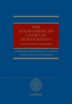 Hardcover The Inter-American Court of Human Rights: Case-Law and Commentary Book