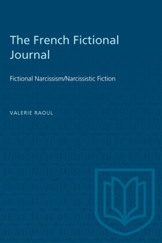 Paperback The French Fictional Journal: Fictional Narcissism/Narcissistic Fiction Book
