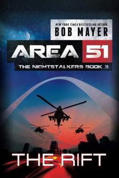 Area 51: Nightstalkers The Rift - Book #3 of the Area 51: The Nightstalkers