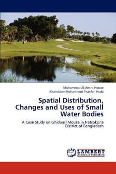 Paperback Spatial Distribution, Changes and Uses of Small Water Bodies Book