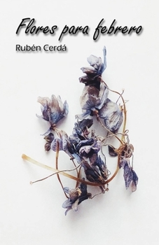Paperback Flores para febrero [Spanish] Book