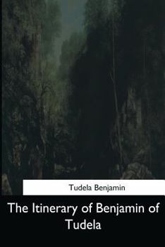 Paperback The Itinerary of Benjamin of Tudela Book