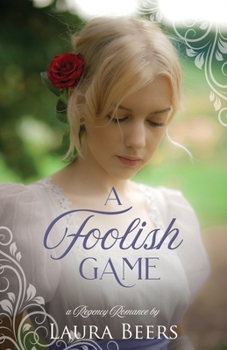 Paperback A Foolish Game: A Regency Romance Book