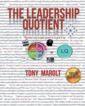Paperback The Leadership Quotient: Practice Meets Theory Book