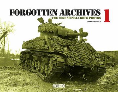 Hardcover Forgotten Archives 1: The Lost Signal Corps Photos Book
