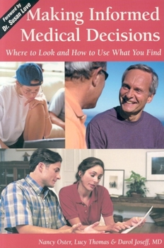 Paperback Making Informed Medical Decisions: Where to Look and How to Use What You Find Book
