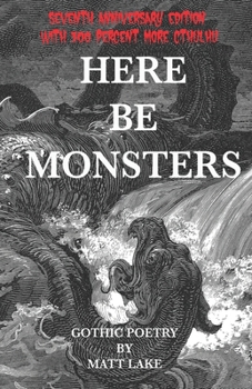 Paperback Here Be Monsters: Gothic Poetry Book