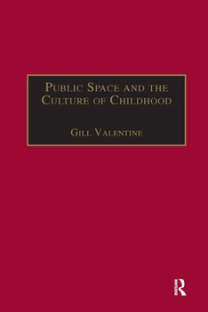 Paperback Public Space and the Culture of Childhood Book