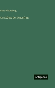 Hardcover Als Stütze der Hausfrau [German] Book