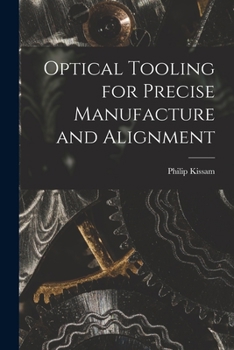 Paperback Optical Tooling for Precise Manufacture and Alignment Book