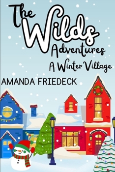 Paperback The Wilds Adventures: A Winter Village Book