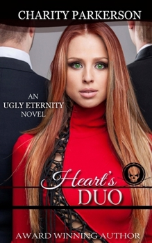 Heart's Duo - Book #4 of the Ugly Eternity