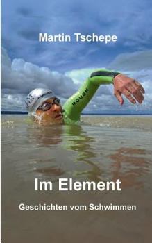 Paperback Im Element: Geschichten vom Schwimmen [German] Book