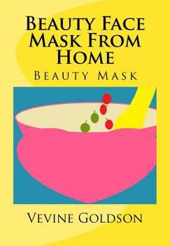 Paperback Beauty Face Mask from Home: Beauty Mask Book