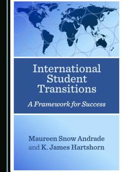 Hardcover International Student Transitions: A Framework for Success Book