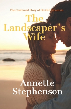 Paperback The Landscaper's Wife: The Continuing Story of Divided Mountain Book