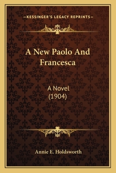 Paperback A New Paolo And Francesca: A Novel (1904) Book