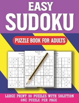 Paperback Easy Sudoku Puzzle Book For Adults: Sudoku Game for Adults and All Other Puzzle Fans with solution [Large Print] Book
