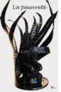 Paperback La pauvreté: Répertoire d'oeuvres créées avec la boite de conserve [French] Book