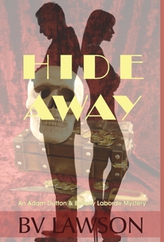 Hardcover Hide Away: A Beverly Laborde & Adam Dutton Mystery Book
