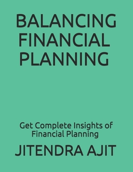 Paperback Balancing Financial Planning: Get Complete Insights of Financial Planning Book
