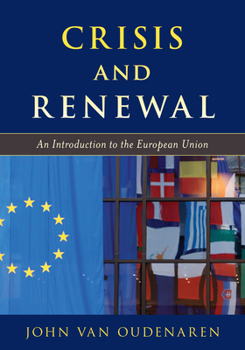 Paperback Crisis and Renewal: An Introduction to the European Union Book