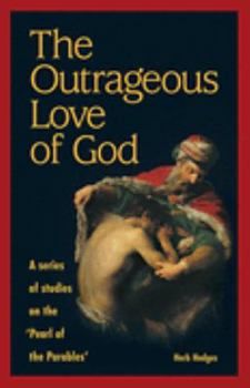 Paperback The Outrageous Love of God Book