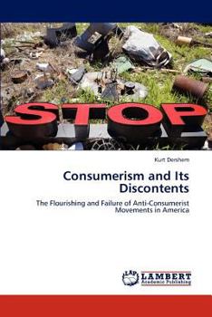 Paperback Consumerism and Its Discontents Book