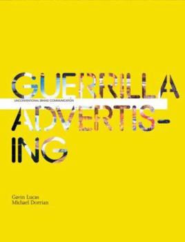 Paperback Guerrilla Advertising: Unconventional Brand Communication Book