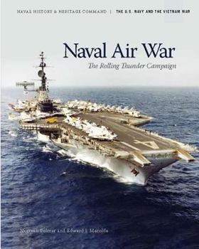 Paperback Naval Air War: The Rolling Thunder Campaign Book