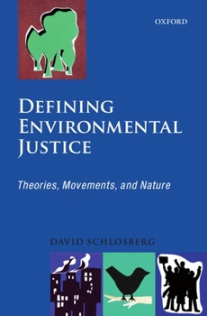 Paperback Defining Environmental Justice: Theories, Movements, and Nature Book