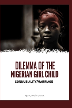 Paperback Dilemma of the Nigerian Girl Child Book