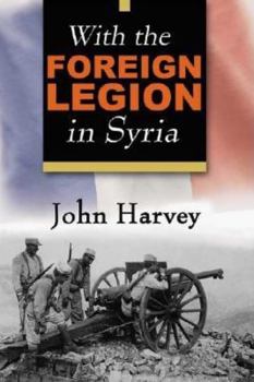 Paperback With the Foreign Legion in Syria Book