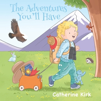 Paperback The Adventures You'll Have Book