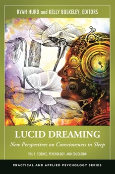 Hardcover Lucid Dreaming: New Perspectives on Consciousness in Sleep [2 Volumes] Book