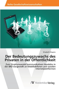 Paperback Der Bedeutungszuwachs des Privaten in der Öffentlichkeit [German] Book