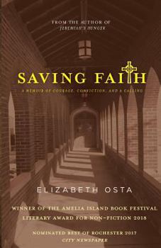 Paperback Saving Faith: A Memoir of Courage, Conviction, and a Calling Book