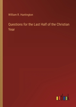 Questions for the Last Half of the Christian Year