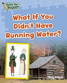 Paperback What If You Didn't Have Running Water? Book