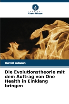 Paperback Die Evolutionstheorie mit dem Auftrag von One Health in Einklang bringen [German] Book